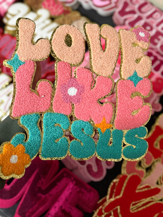 Love like Jesus Chenille Patch